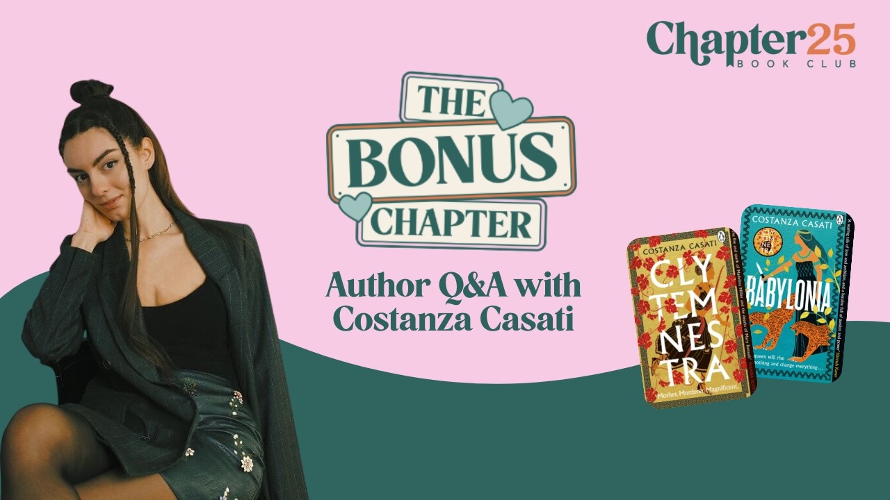 Q&A with Constanza Casati - Chapter 25 Book Club's The Bonus Chapter