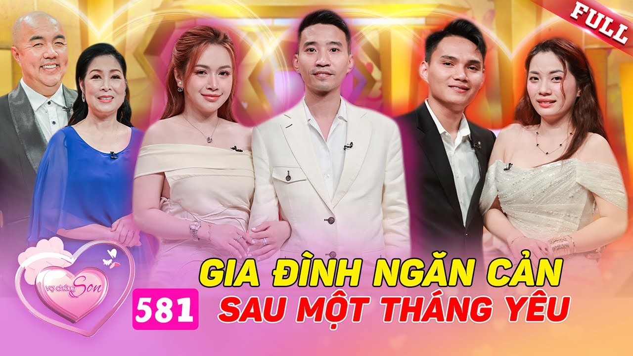 Vợ Chồng Son #581 | Chồng quyết bỏ nhà theo vợ vì gia đình ngăn cản chỉ sau 1 tháng yêu đương