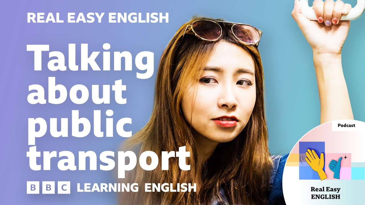 Talking about public transport 🚌🚈🚋 Real Easy English
