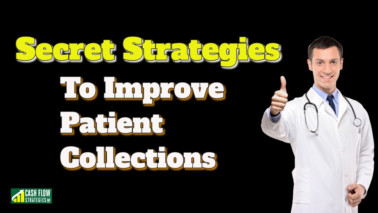 Secret Strategies To Improve Your Patient Collections | Types of Patient Payers