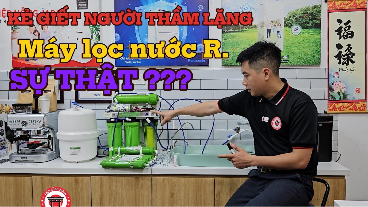 SỰ THẬT VỀ KẺ GIẾT NGƯỜI THẦM LẶNG - MÁY LỌC NƯỚC R.O | Hiệp Hồng Japan