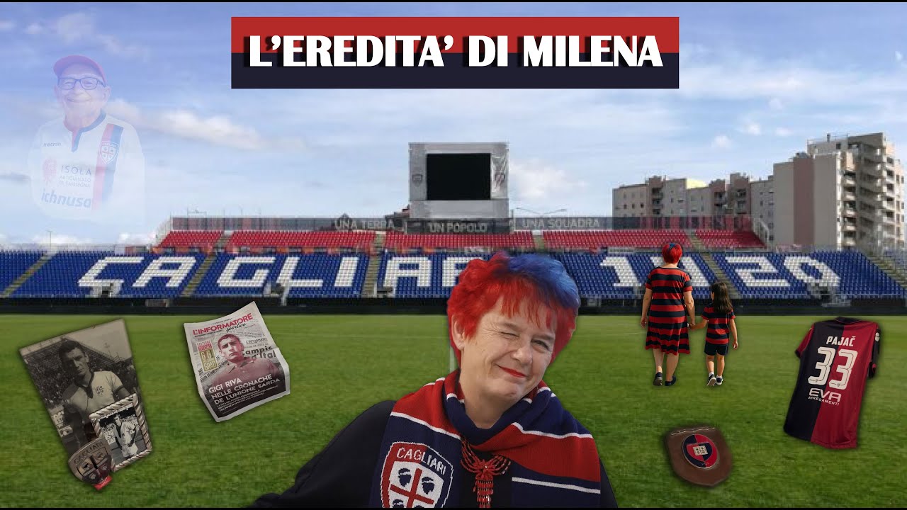 L`EREDITÀ DI MILENA : il grido di Cagliaritanità che vuole tramandare
