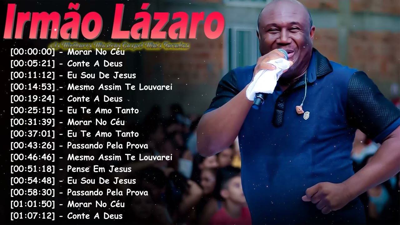 Irmão Lázaro Canções Pentecostais 2026 – Louvores de Testemunho Verdadeiro