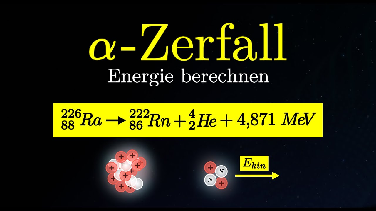 Alpha-Zerfall - Energie berechnen, Gleichung (Physik)