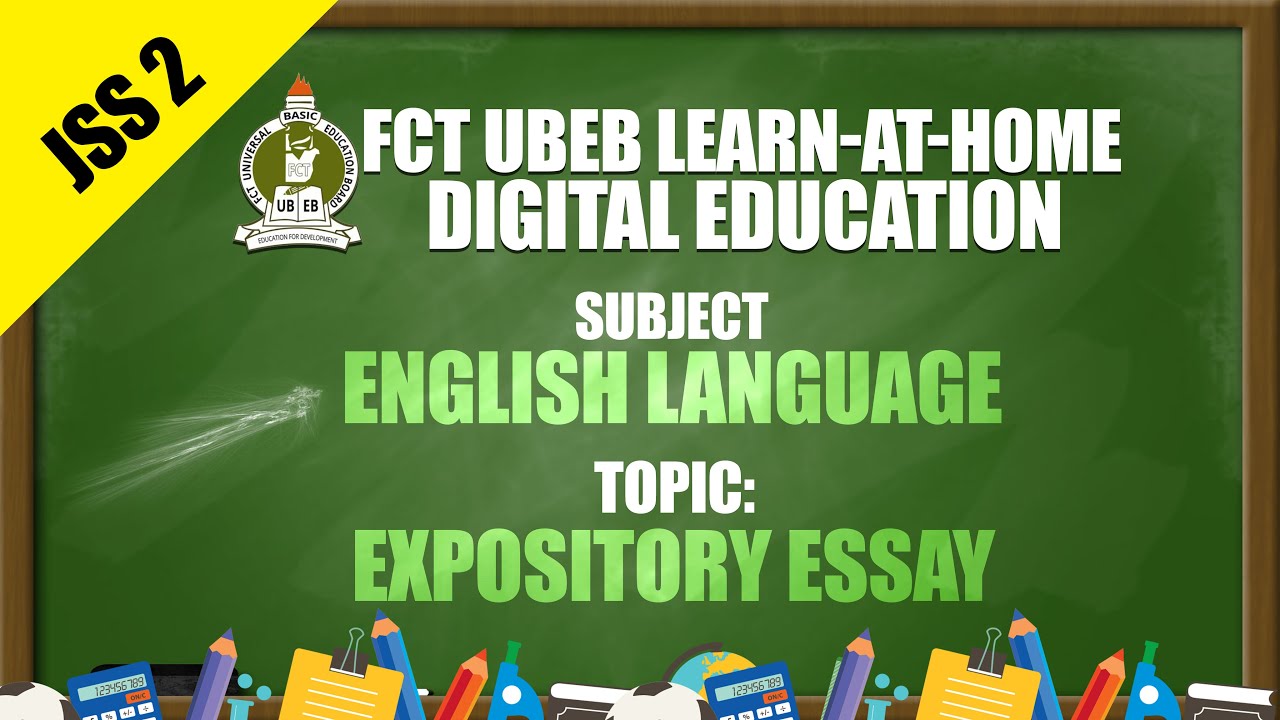 ENGLISH LANGUAGE - EXPOSITORY ESSAY (JSS 2)