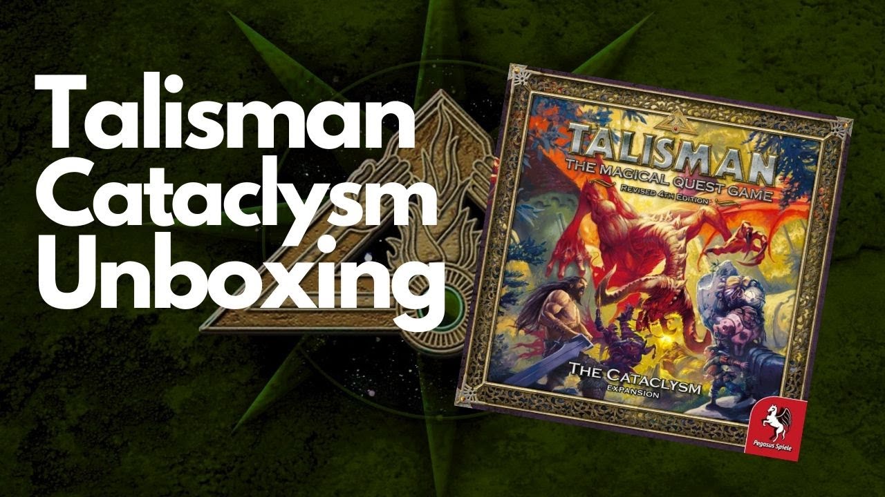 Talisman Cataclysm Unboxing