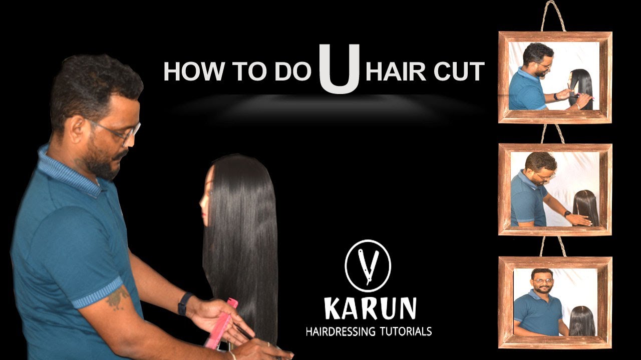 How To DO U Shape Haircut
