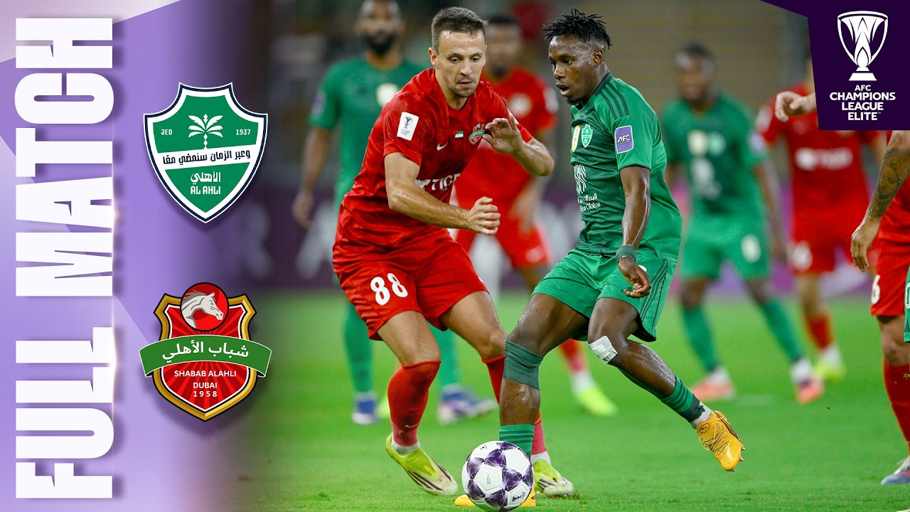 🔴 LIVE | Al Ahli Saudi FC 🇸🇦 vs Shabab Al Ahli 🇦🇪 | AFC Champions League Elite™ 2025/26