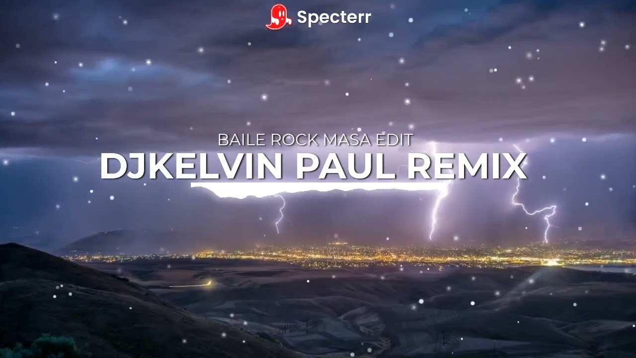 BAILE ROCK MASA EDIT [ DJKELVIN PAUL REMIX ]