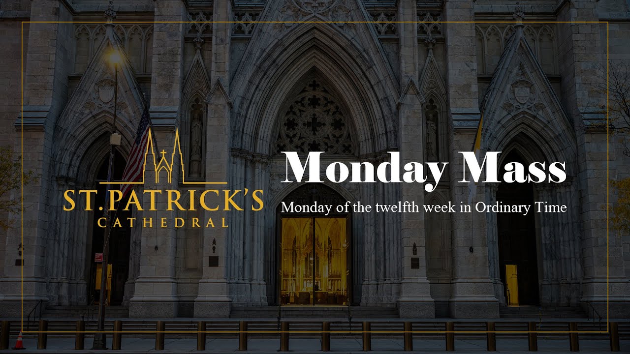 Monday Mass - June 26th 2023