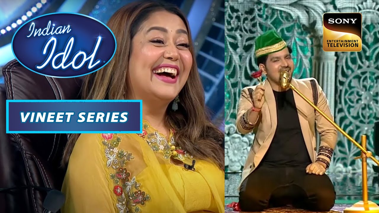 'Pardah Hai Pardah' Song गाकर Vineet ने किया Neha को Impress |Indian Idol Season 13 | Vineet Series