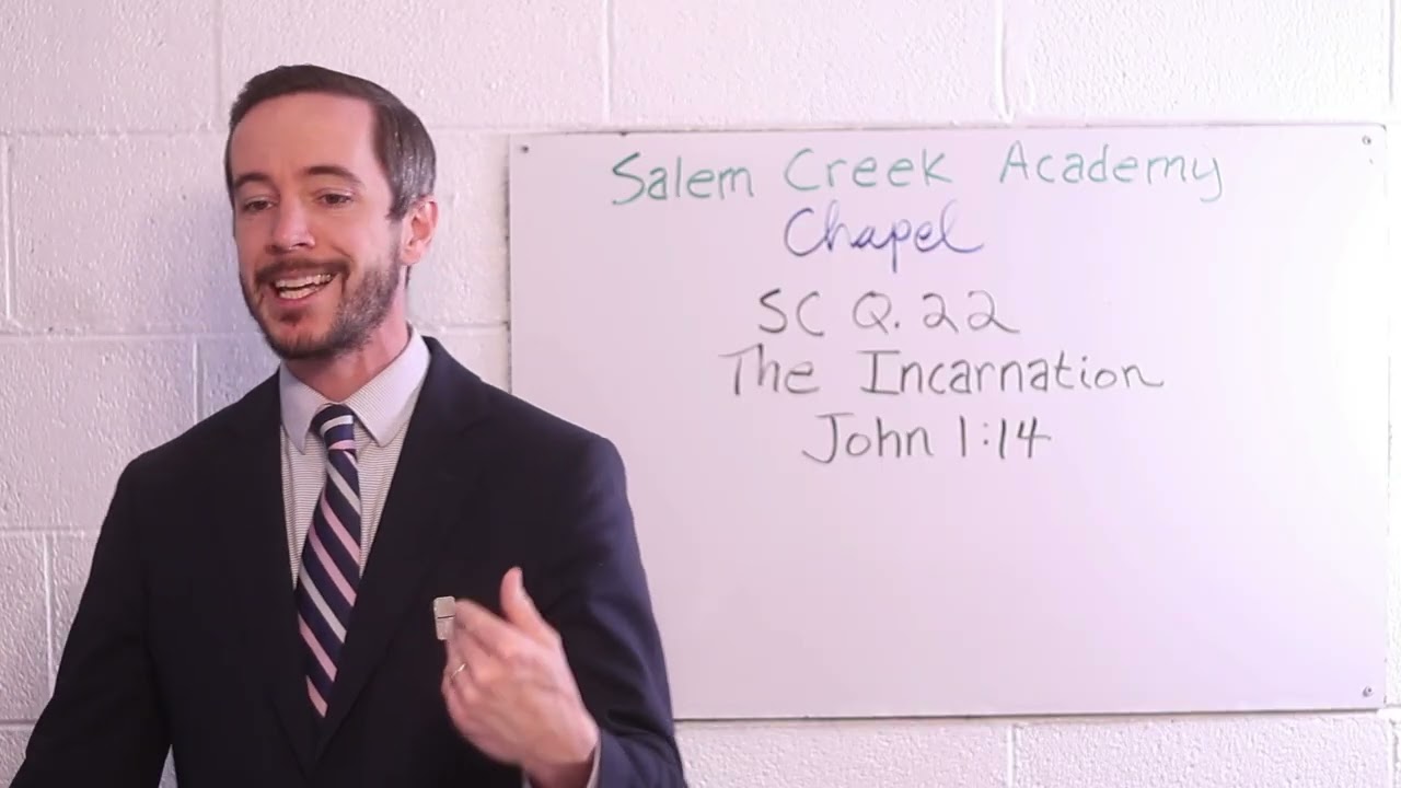 SC Q. 22: The Incarnation (John 1:14)