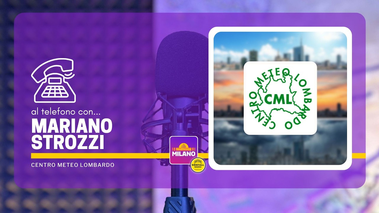 In collegamento con il Centro Meteo Lombardo