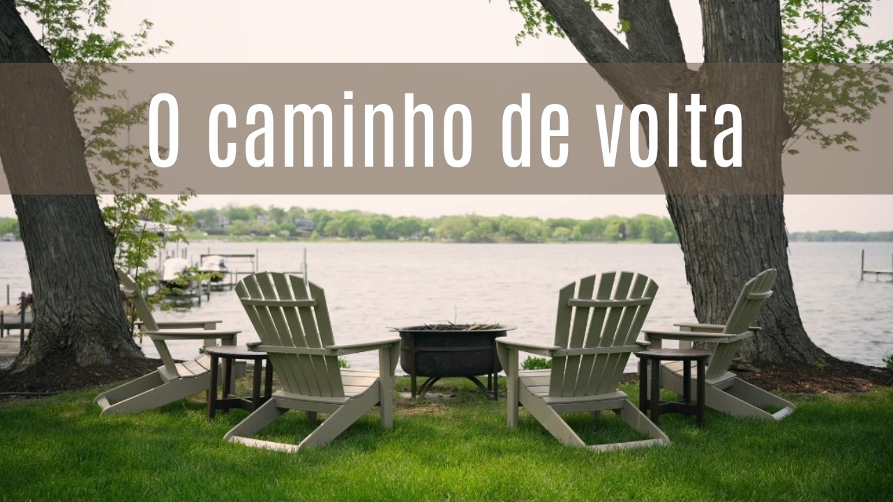 O caminho de volta - Momento Esp&iacute;rita