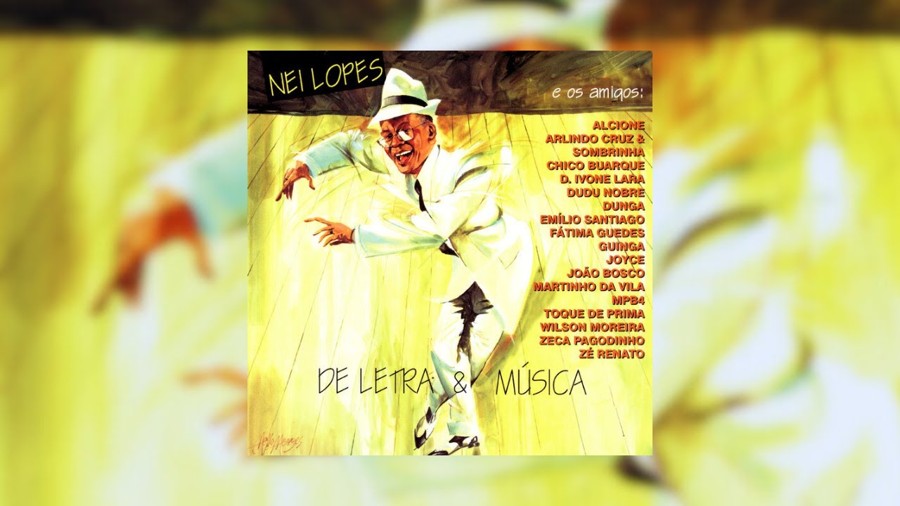 Nei Lopes - De Letra & Música [2002] (Álbum Completo)