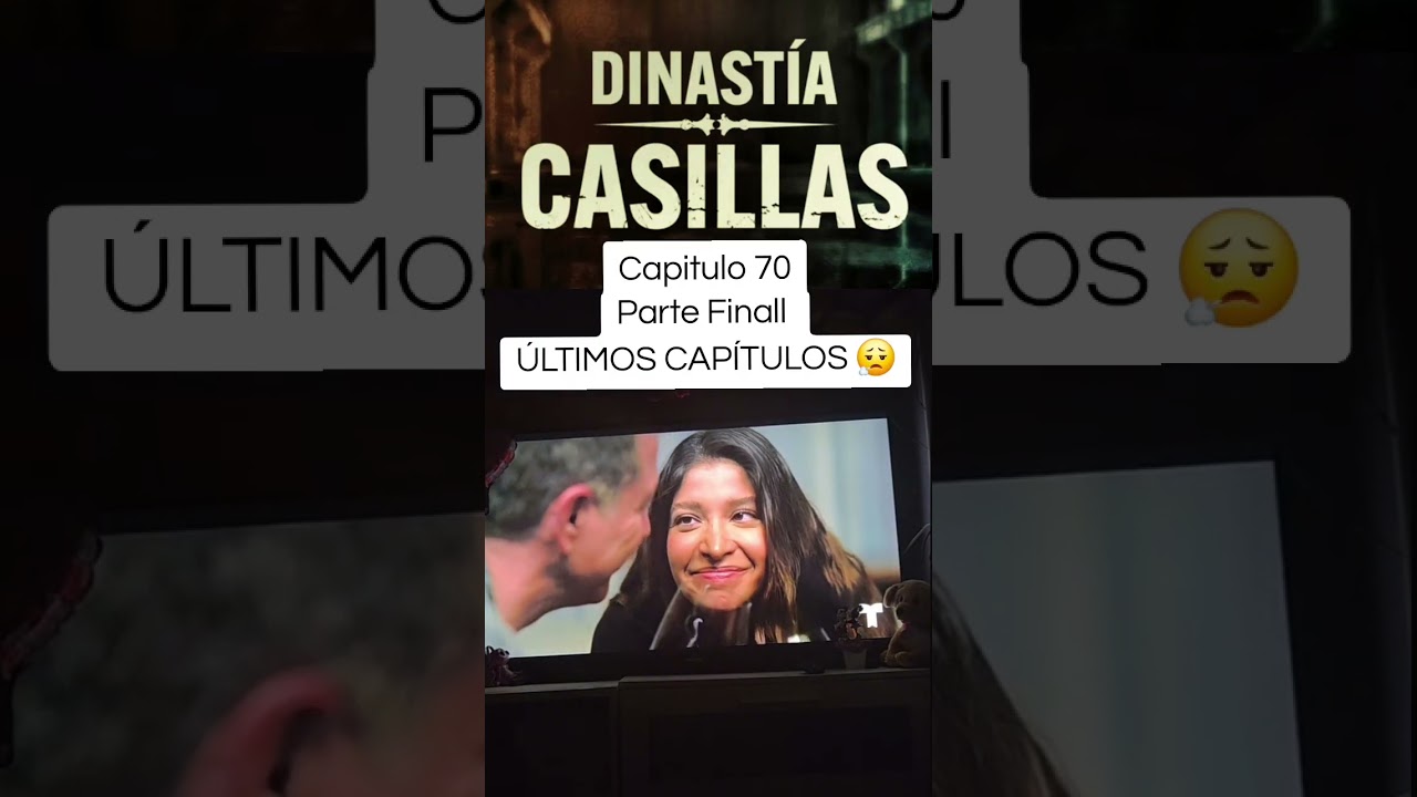 DINASTÍA CASILLAS