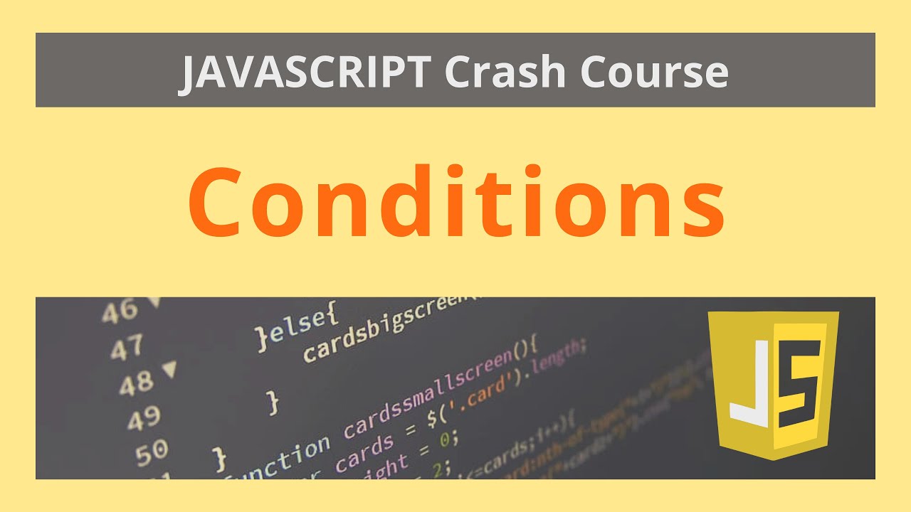 How to Use Conditions in JavaScript