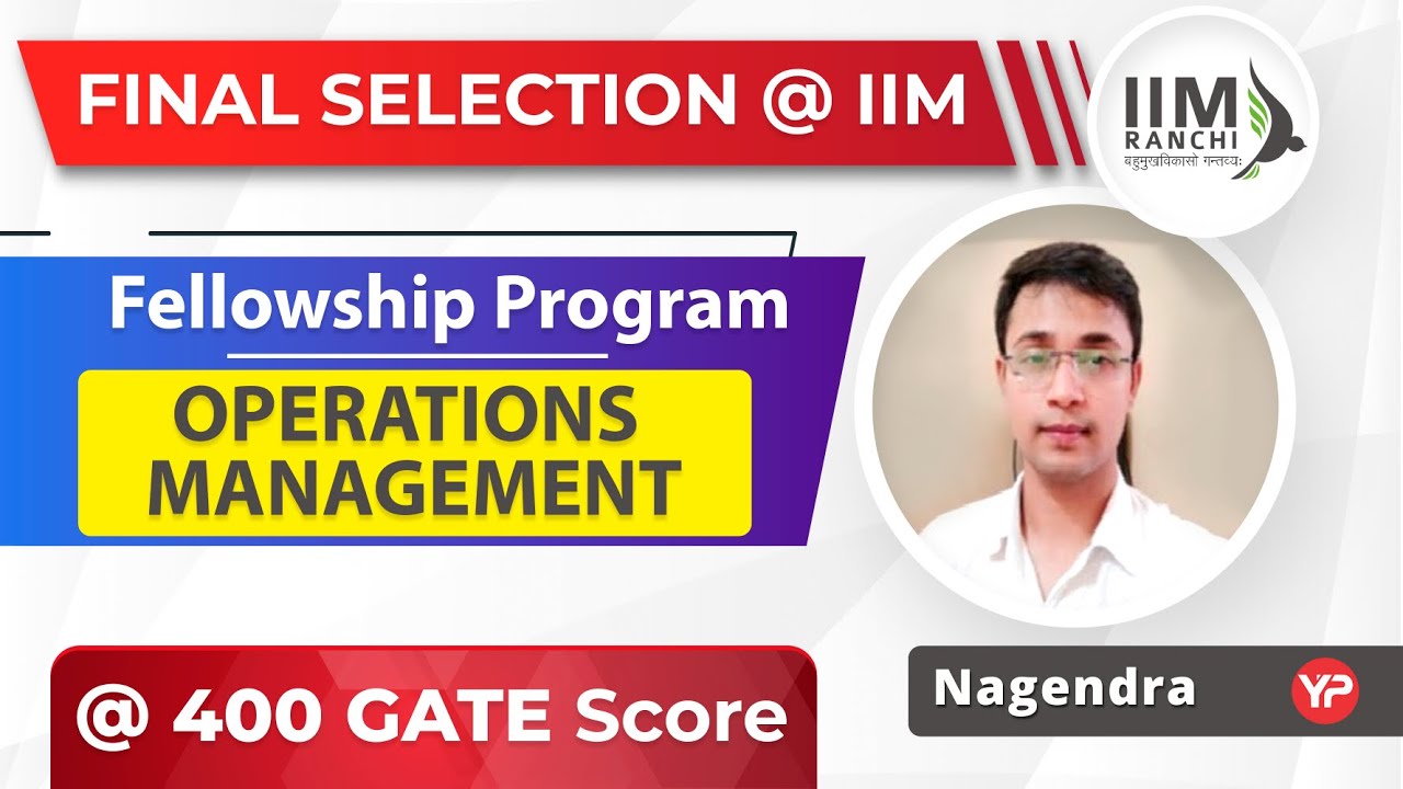Selection in IIM Ranchi | FPM in IIMs through GATE (PhD) | Nagendra