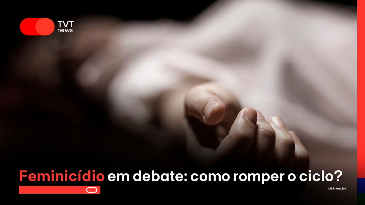 Feminicídio em debate: como romper o ciclo?