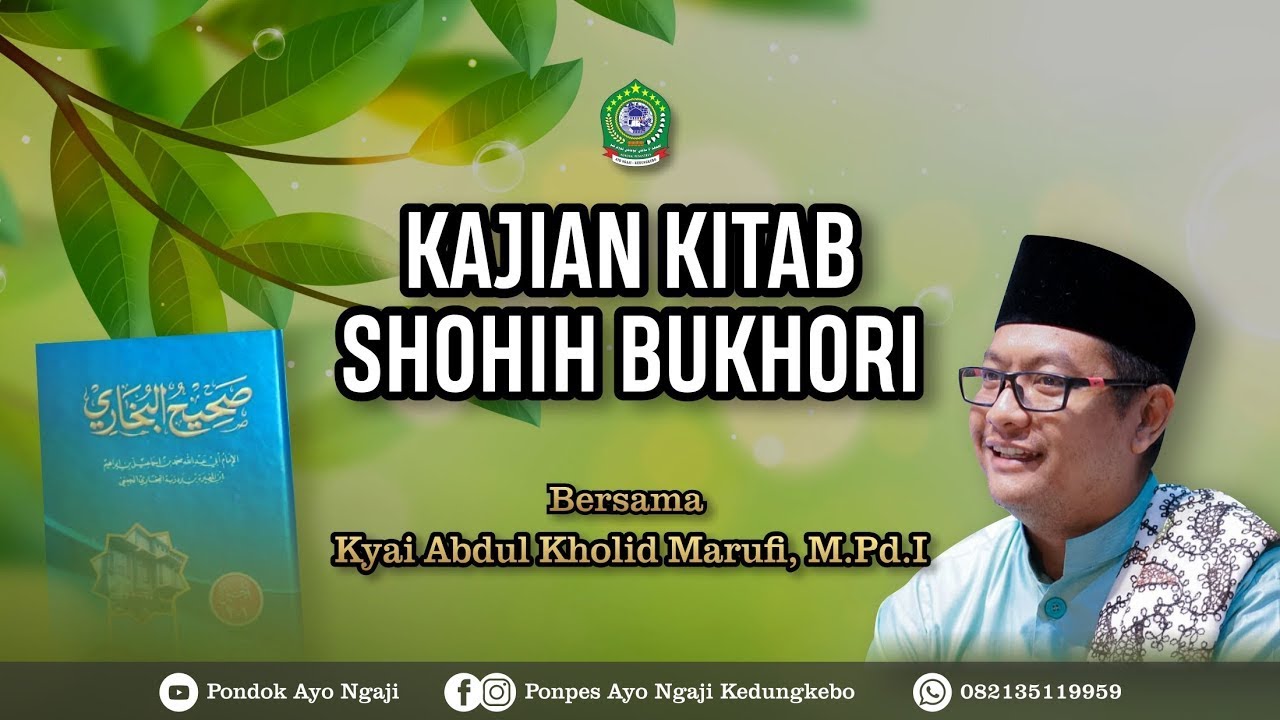 🔴(LIVE) Kajian Kitab Shohih Bukhori  | 26 Mei 2024 |  Pondok Pesantren Ayo Ngaji Kedungkebo