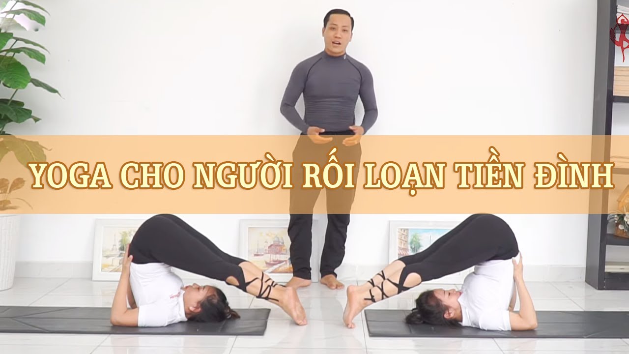 Bài Yoga dành cho người rối loạn tiền đình | 15 PHÚT Yoga trong những ngày work from home