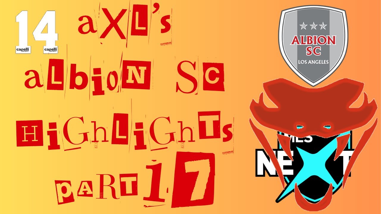 Axls Albion SC Highlights Part 17