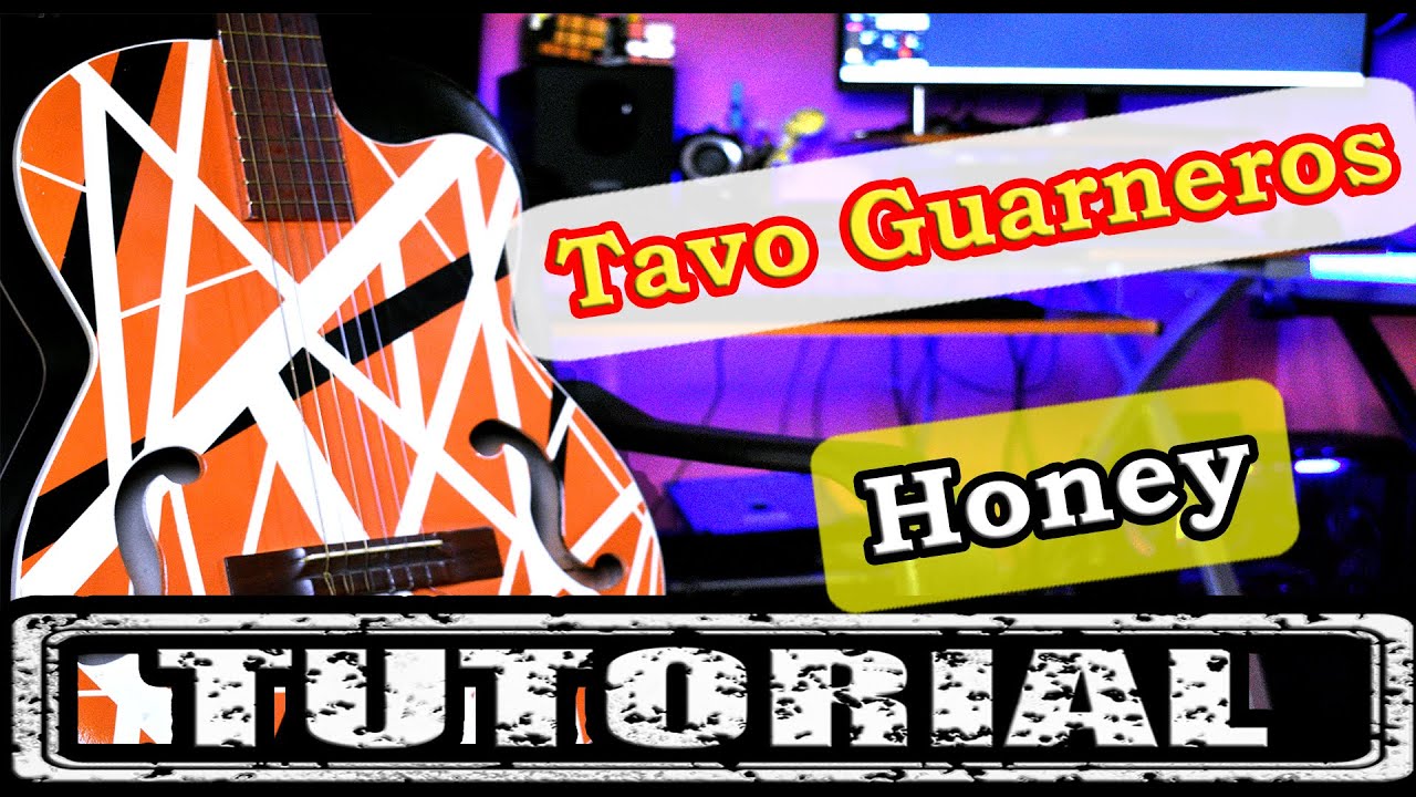 Como Tocar Canción para extrañarla (Honey) De Tavo Guarneros - Tutorial Guitarra | Acordes