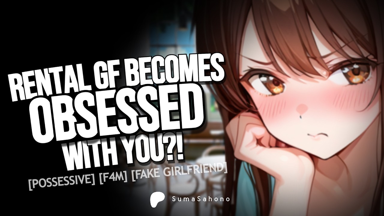 [F4M] - Your Fake Girlfriend Becomes Dangerously Attached, Realizing her feelings are real...