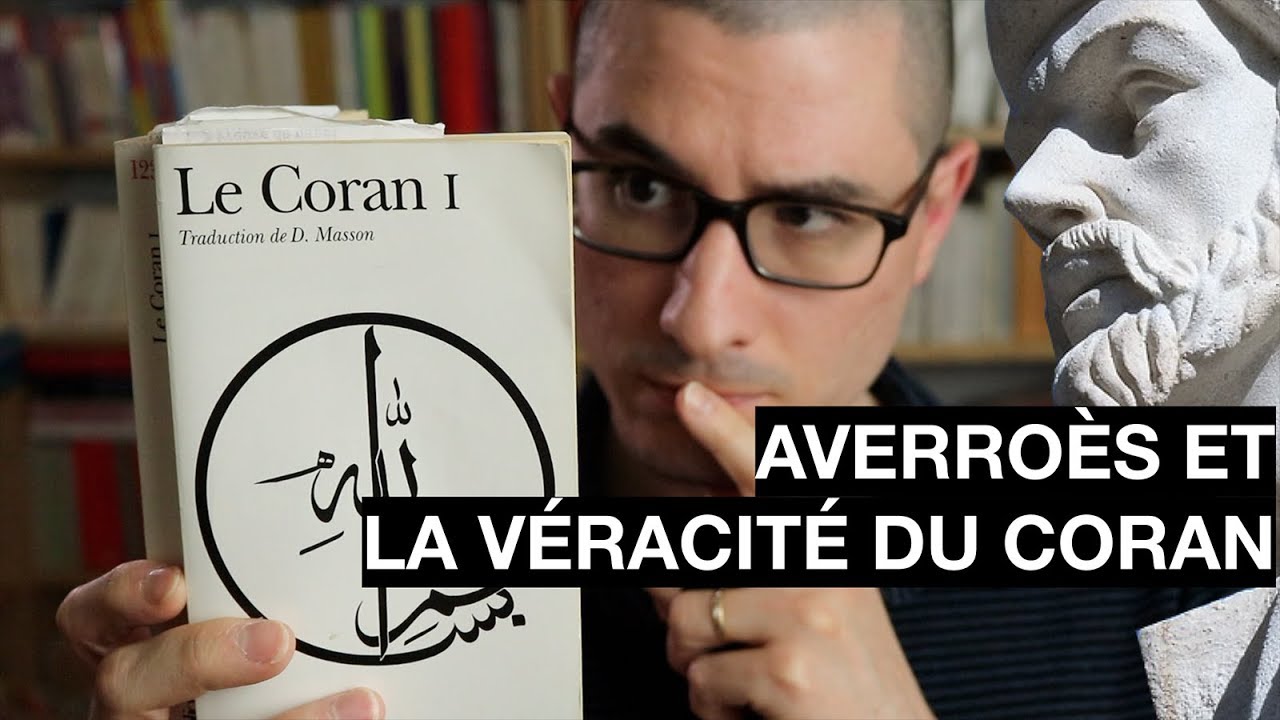 Averroès et la véracité du Coran [Discours décisif ou Accord de la Religion et de la Philosophie]