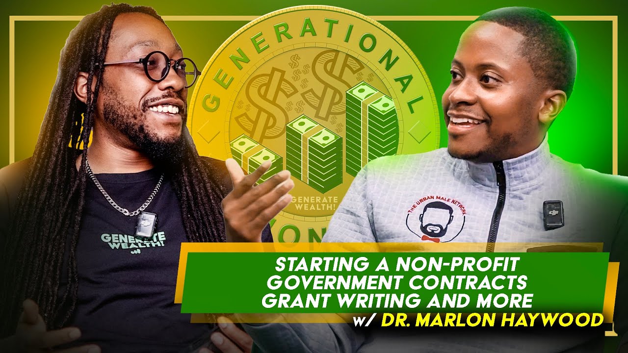 How to Get Your Nonprofit Funded When Nobody Believes in You w/ Dr. Marlon Haywood | GM