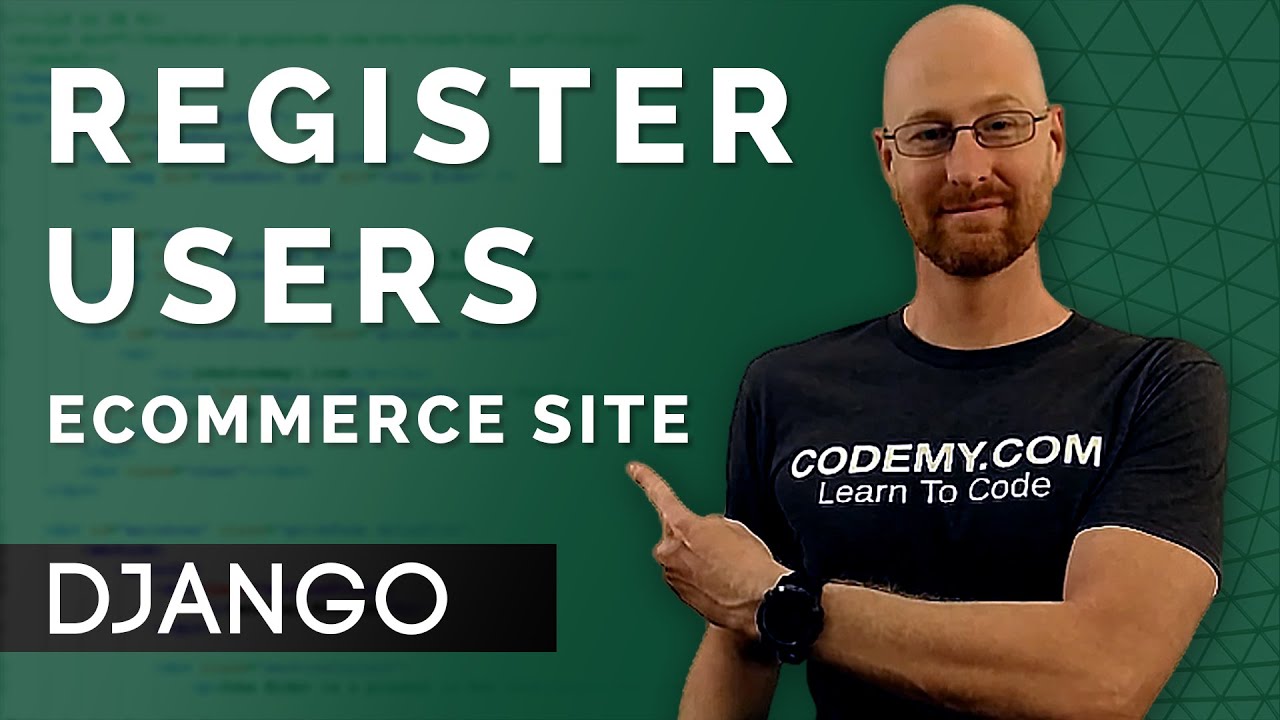 Register New Users - Django Wednesdays ECommerce 8