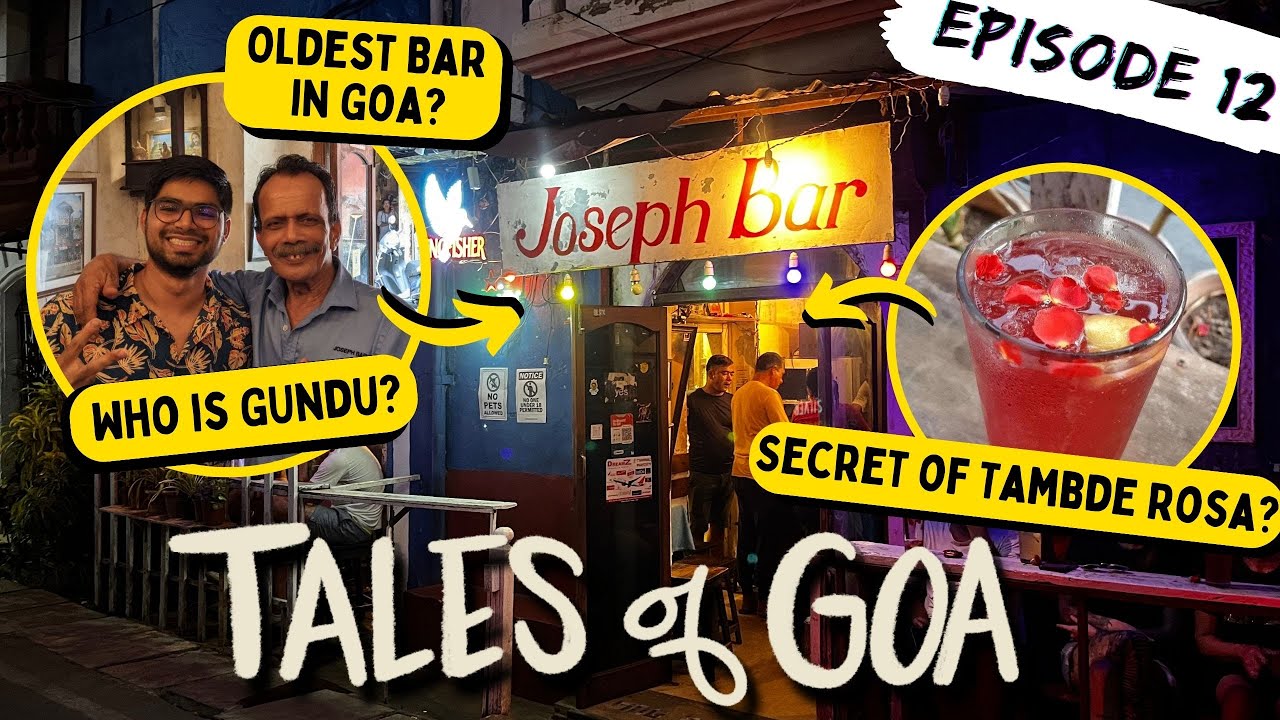 Tales of Goa - EP 12 - Joseph Bar | Знаменитые бары и таверны в Гоа | Список желаний для поездки ...