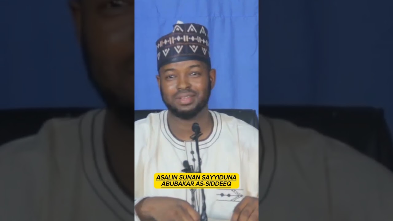 MENENE SUNAN SAYYIDUNA ABUBAKAR NA ASALI? || Sheikh Ahmad Muhammad Gombe #abuubaidahh #sahabbai