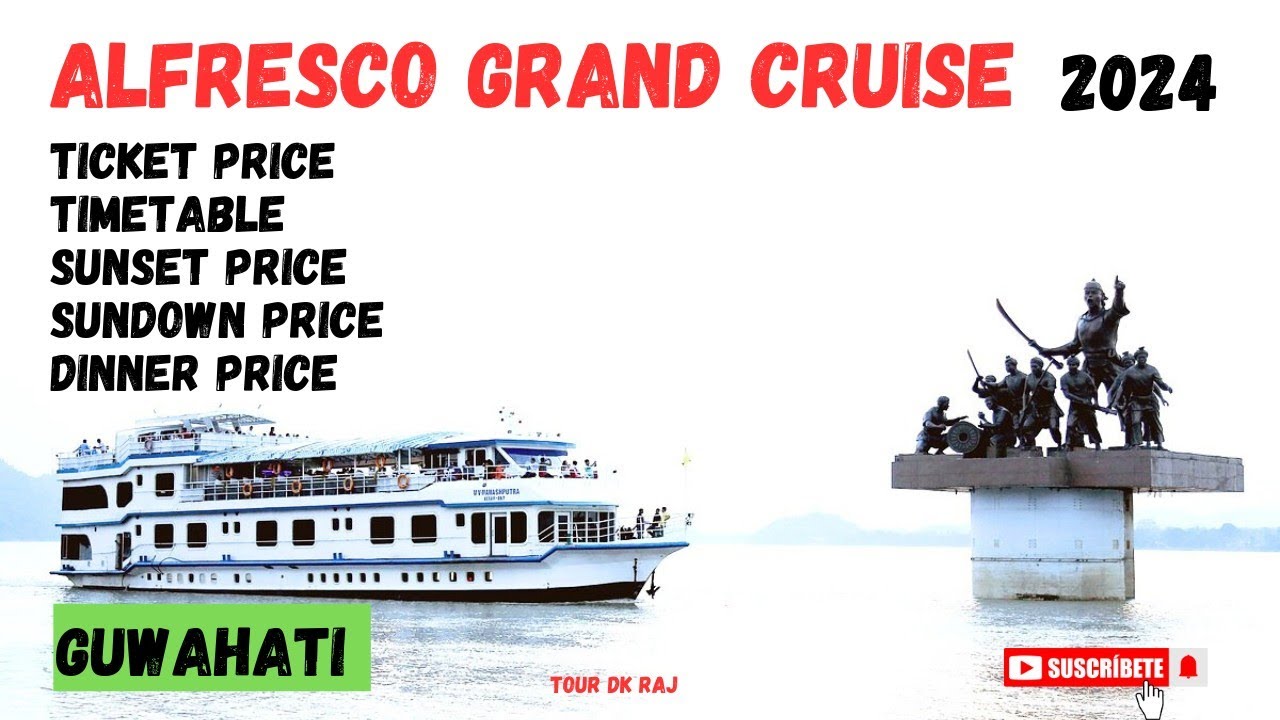 Alfresco Grand Cruise Brahmputra Nadi Guwahati Assam 2024 🔴 | Dinner Cruise Ticket Price Alfresco .