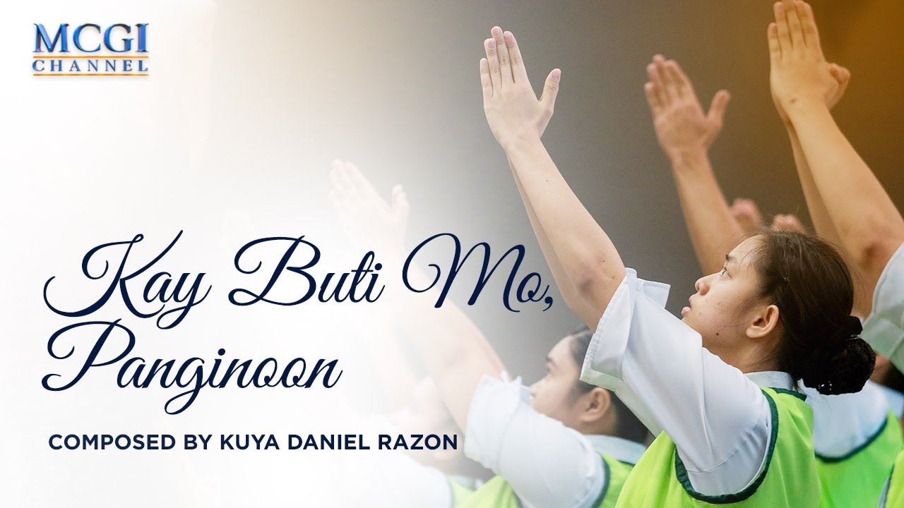 Kay Buti Mo, Panginoon | Composed by Kuya Daniel Razon | Official Music Video
