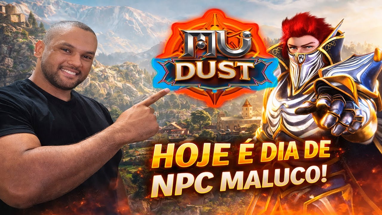 NPC MALUCO & EVENTO MÊS DO INICIANTE [ MU DUST]🟡AO VIVO🟡