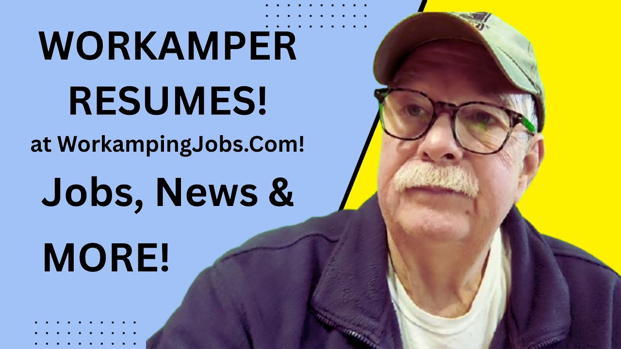 Workamper Resumes at Workamping Jobs.com! #workamping #howto