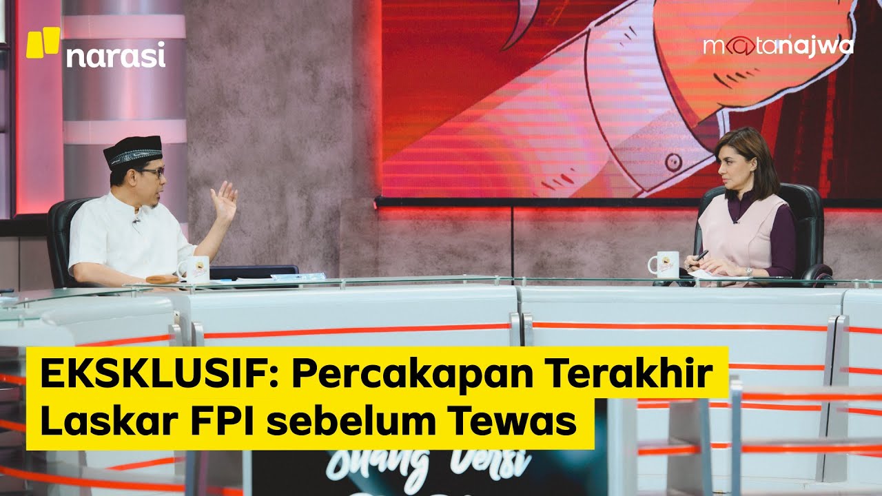EKSKLUSIF: Percakapan Terakhir Laskar FPI sebelum Tewas (Part 2) | Mata Najwa
