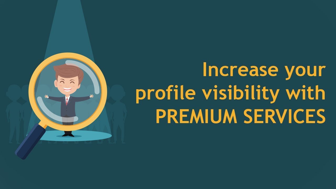 Increase your profile visibility with premium services - wisdomjobs