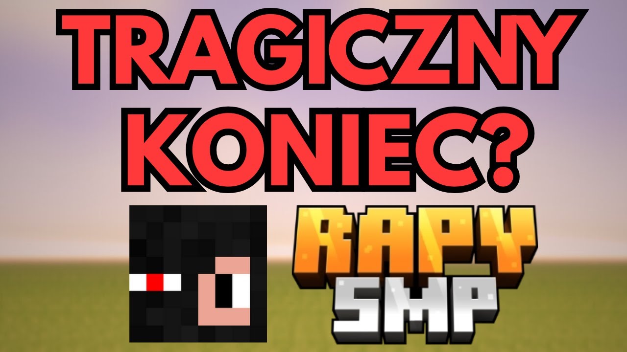 TRAGICZNY KONIEC RAPYSMP? (RAPY.GG)