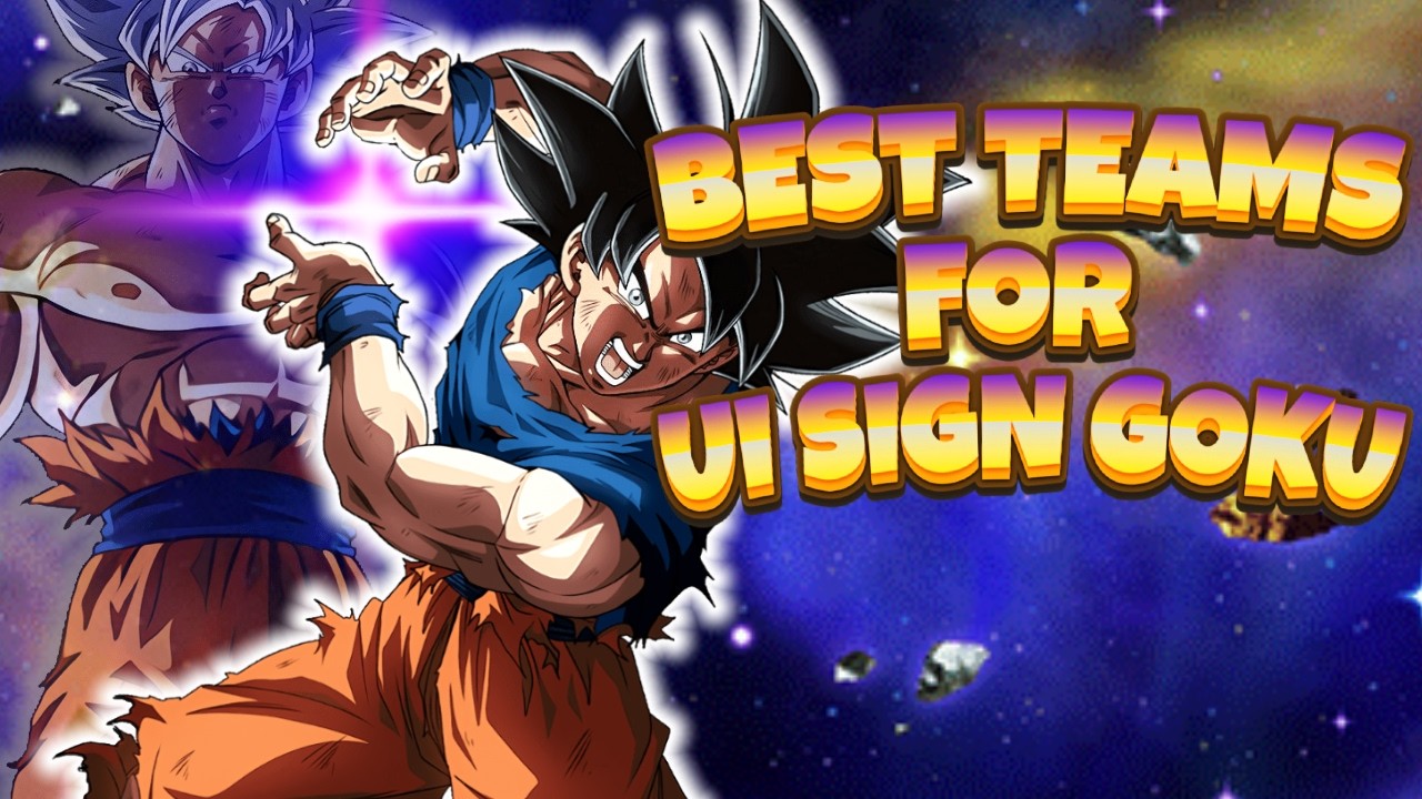 BEST TEAMS FOR SUPER EZA TUR INT UI SIGN GOKU (DBZ: DOKKAN BATTLE)