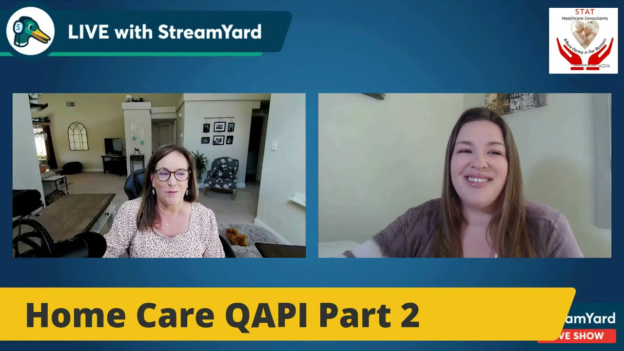 Part 2 - QAPI - Home Care and Home Healthcare