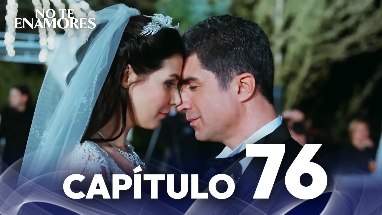 No Te Enamores Capitulo 76 | Audio Español | Kaderimin Yazıldığı Gün