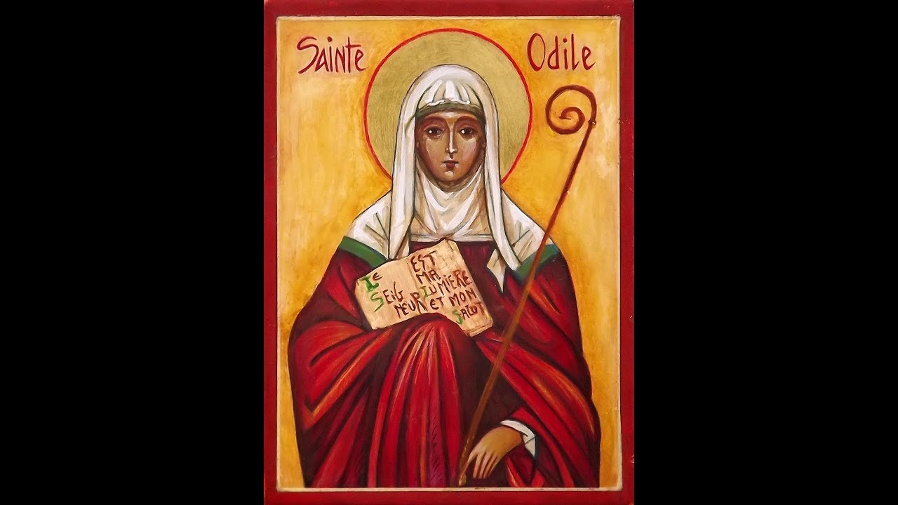 La vie de sainte Odile, patronne de l&rsquo;Alsace (+720), par Arnaud Dumouch /