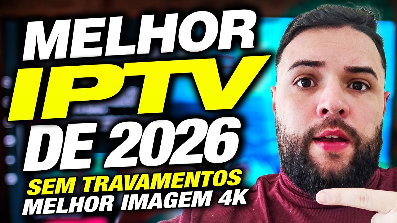 Melhor IPTV de 2026?  ✅ Veja por que hoje essa &eacute; considerada a Melhor Lista IPTV do Mercado!