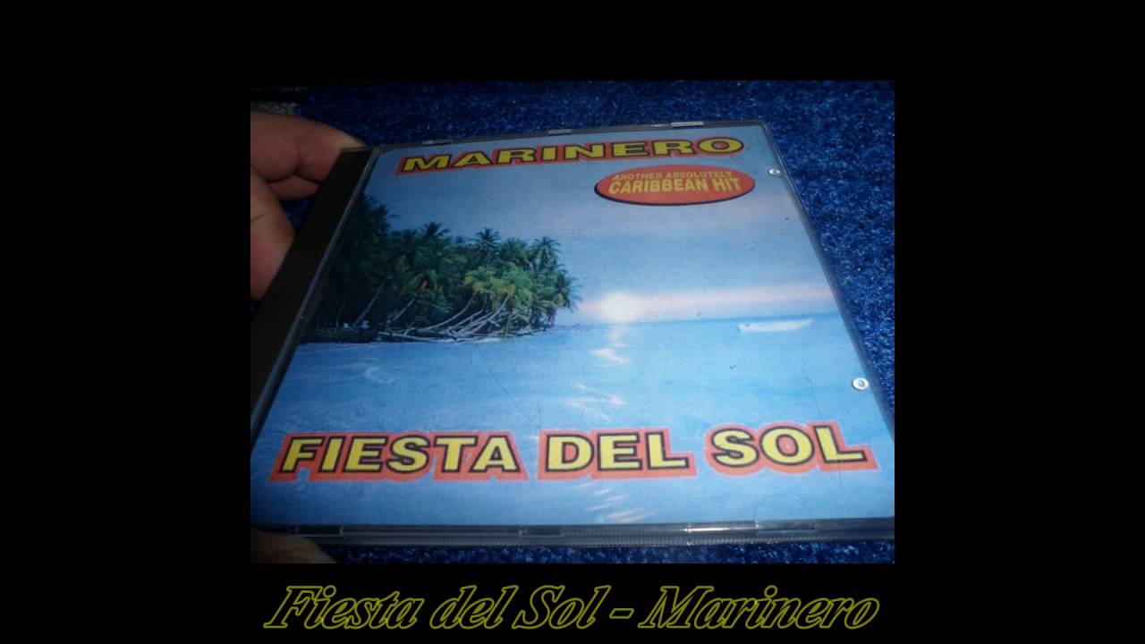 Fiesta Del Sol - Marinero (Fiesta Mix)