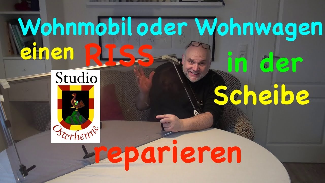 Tipp Idee Riss in der Scheibe reparieren Wohnmobil oder Wohnwagen