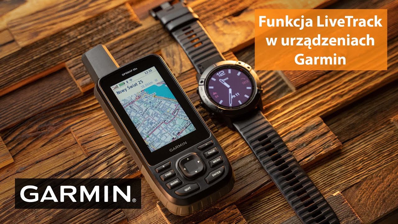 Garmin LiveTrack - Udostępniaj swoją pozycję w czasie rzeczywistym