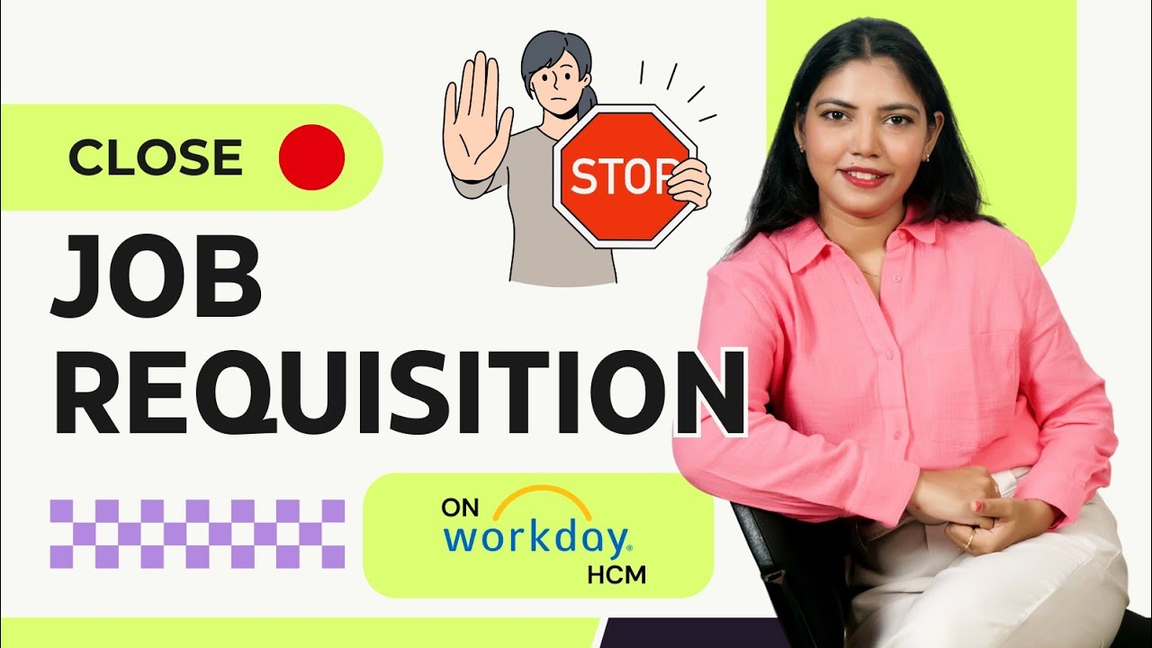 How to Close job Requisition in Workday HCM?