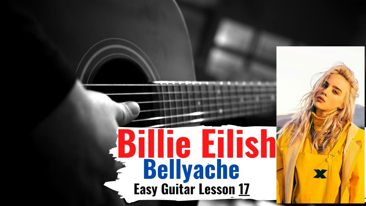 Bellyache Guitar Tutorial 🎸Billie Eilish |Easy Chords/Strumming Pattern|The Easiest Version To play